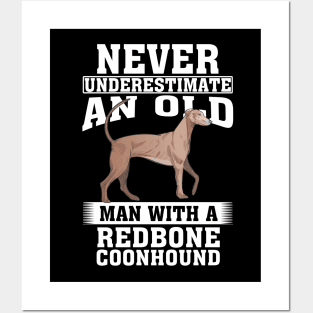 Never Underestimate an Old Man with Redbone Coonhound Posters and Art